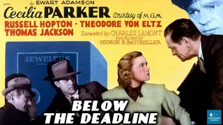 Below The Deadline (1936) | Crime Film | Cecilia Parker, Russell Hopton, Theodore von Eltz