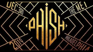 Phish 2019 - 12 - 03 The Met Philadelphia, Pennsylvania