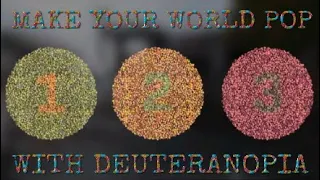 (18+only) Make your world pop with DEUTERANOPIA