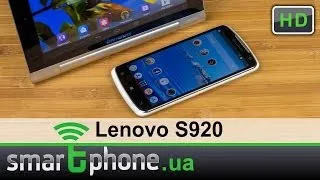 Lenovo S920 - Обзор большого смартфона с хорошим экраном