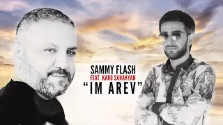Sammy Flash   'Im Arev' feat  Karo Sahakyan