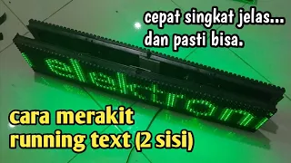 Cara merakit running text dua sisi.