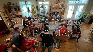 Johnson Family Christmas 2023 - Part ONE (Episode 290)