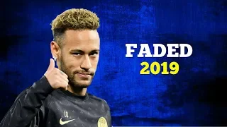 Neymar alan walker faded 2019 - skills and goals