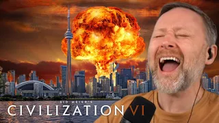 Toronto NUKED, London is NEXT!! - CIVILIZATION VI
