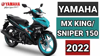 YAMAHA MX KING 150 2022 | SNIPER BAGONG MGA KULAY SUPER CYAN NA?