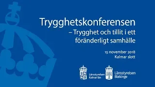 Trygghetskonferens 2018 - Brott och otrygghet – hur hänger det ihop?