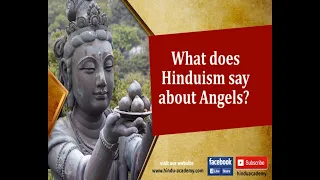 What does Hinduism say about Angels? | Jay Lakhani | Hindu Academy