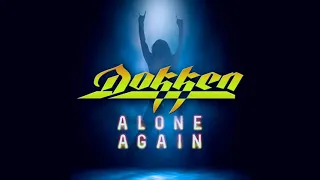 «Alone Again» [1985] – Dokken (w/lyrics)