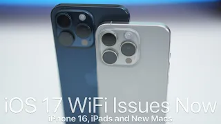 iOS 17 WiFi Issues - iPhone 16 and More - Apple News