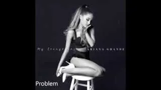 Ariana Grande - Problem feat. Iggy Azalea (Lyrics) (Official Audio)