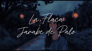 Jarabe de Palo - La Flaca (Letra)