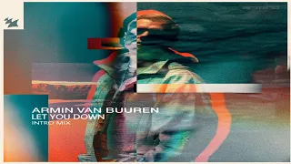 Armin van Buuren - Let You Down (Intro Mix)