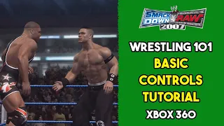 Wrestling 101: Basic Controls tutorial - WWE SmackDown vs RAW 2007 (Xbox 360)