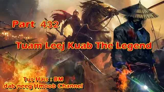 Tuam Leej Kuab The Hmong Shaman Warrior (Part 432) 1/4/2024