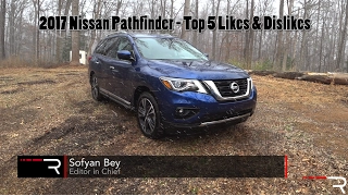 2017 Nissan Pathfinder –  Redline: Top 5 Likes & Dislikes