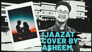 Ijazat - Arijit Singh cover