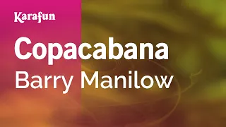 Copacabana - Barry Manilow | Karaoke Version | KaraFun