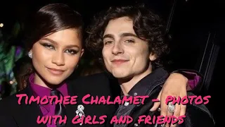 Timothee Chalamet - photos with girls and friends 🔥♥️ (Madonna and ABBA music)