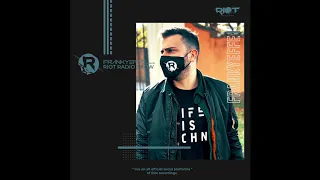 RRS058 - Frankyeffe presents Riot Radio Show