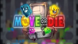 MOVE or DIE - УБИЙСТВЕННАЯ БОРЬБА ЗА ПОБЕДУ ?!