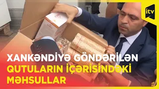 Xankəndiyə göndərilən qutularda nə var ?