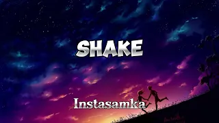 Instasamka - Shake / Lyrics Motion