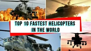 Top 10 Fastest Helicopters In The World.