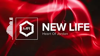 Heart Of Jordan - New Life [HD]