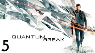 Прохождение Quantum Break (с вебкой) — Часть 5: Эпицентр / Бассейн Брэдбери