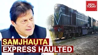 Spooked Pakistan Halts Samjhauta Express, Passengers Stuck At Wagah