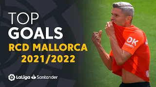 TOP 10 GOALS RCD Mallorca LaLiga Santander 2021/2022