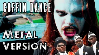 COFFIN DANCE - COVER METAL