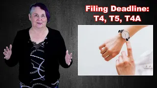 Tax Filing Deadline: T4, T5 and T4A
