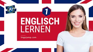 Englisch lernen für Absolute Anfänger! Teil 1 von 4