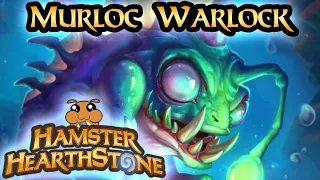 [ Hearthstone S97 ] Murloc Warlock - Voyage to the Sunken City