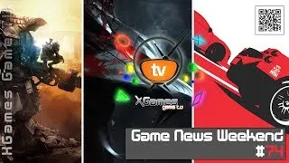 Game News Weekend - #74 от XGames-TV (Игровые Новости)