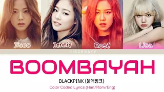 BLACKPINK- BOOMBAYAH (붐바야) Color Coded Lyrics (Han/Rom/Eng)