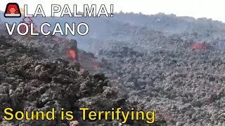 🚨 LA PALMA! Lava Streams Advance Unstoppable! Sound is Terrifying! ERUPTING VOLCANO October 2021