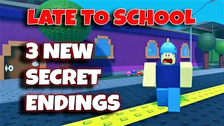 ROBLOX - Late To School - 3 Secret Endings [New]