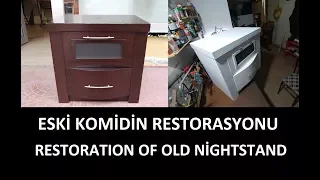 ESKİ KOMODİN RESTORASYONU