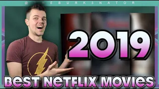 Top 10 Best 2019 Netflix Movies Ranked