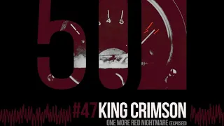 King Crimson - One More Red Nightmare (Exposed) [50th Anniversary | Unreleased]