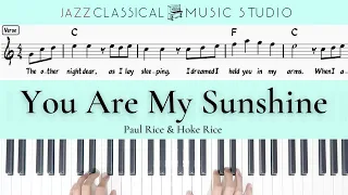 You Are My Sunshine - Paul Rice & Hoke Rice | Piano Tutorial (EASY) | WITH Music Sheet | JCMS