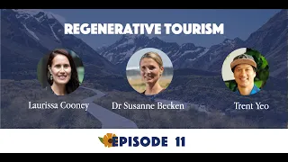 Webisode 11 - Regenerative Tourism // Our Regenerative Future