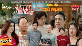 Hài Việt 2023 XÓM TRỌ CHÚ MẠNH Tập 33 | Long Đẹp Trai, POM, Quyên Qui, Quyên Xù, Trà My,Chu Hoài Bảo