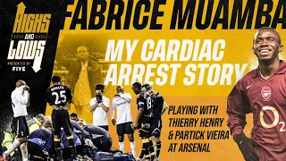 Highs & Lows - Fabrice Muamba | My Cardiac Arrest Story | Playing With Henry And Vieira At Arsenal.