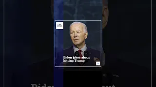 Biden Jokes About Hitting Trump