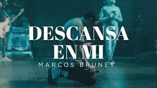 Marcos Brunet - Descansa En Mi