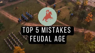 TOP 5 MISTAKES FEUDAL AGE (AGE II) | Strategy Guides | Valdemar1902